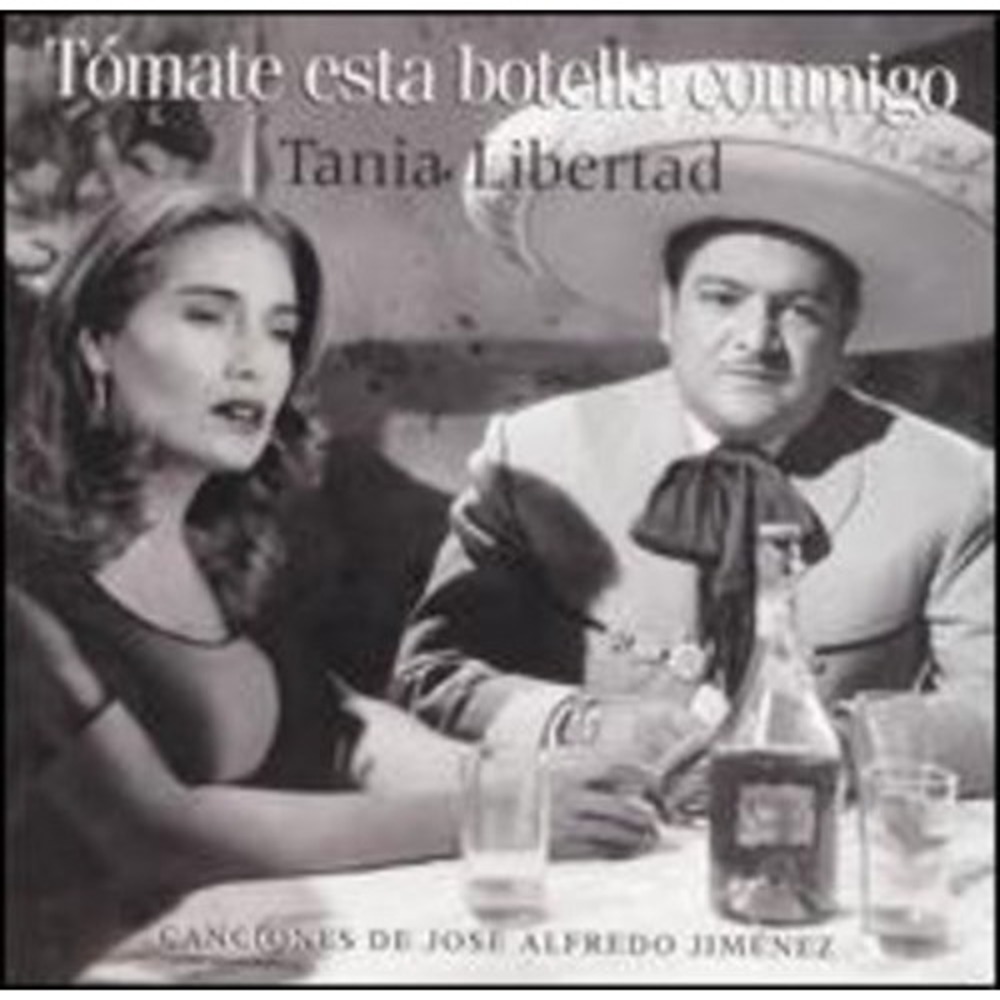 Tomate Esta Botella Conmigo by‎ Tania Libertad (CD, 1998)